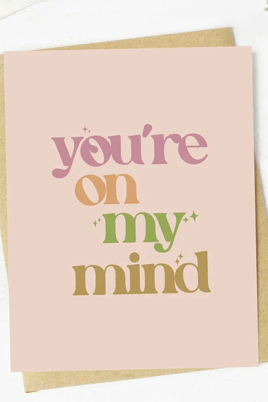 You're On My Mind Card
