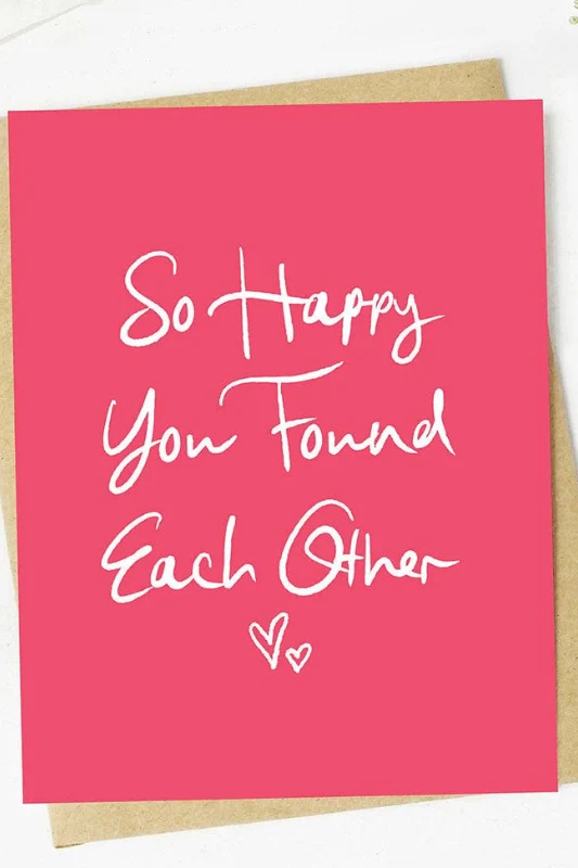 So Happy You Found Each Other Card